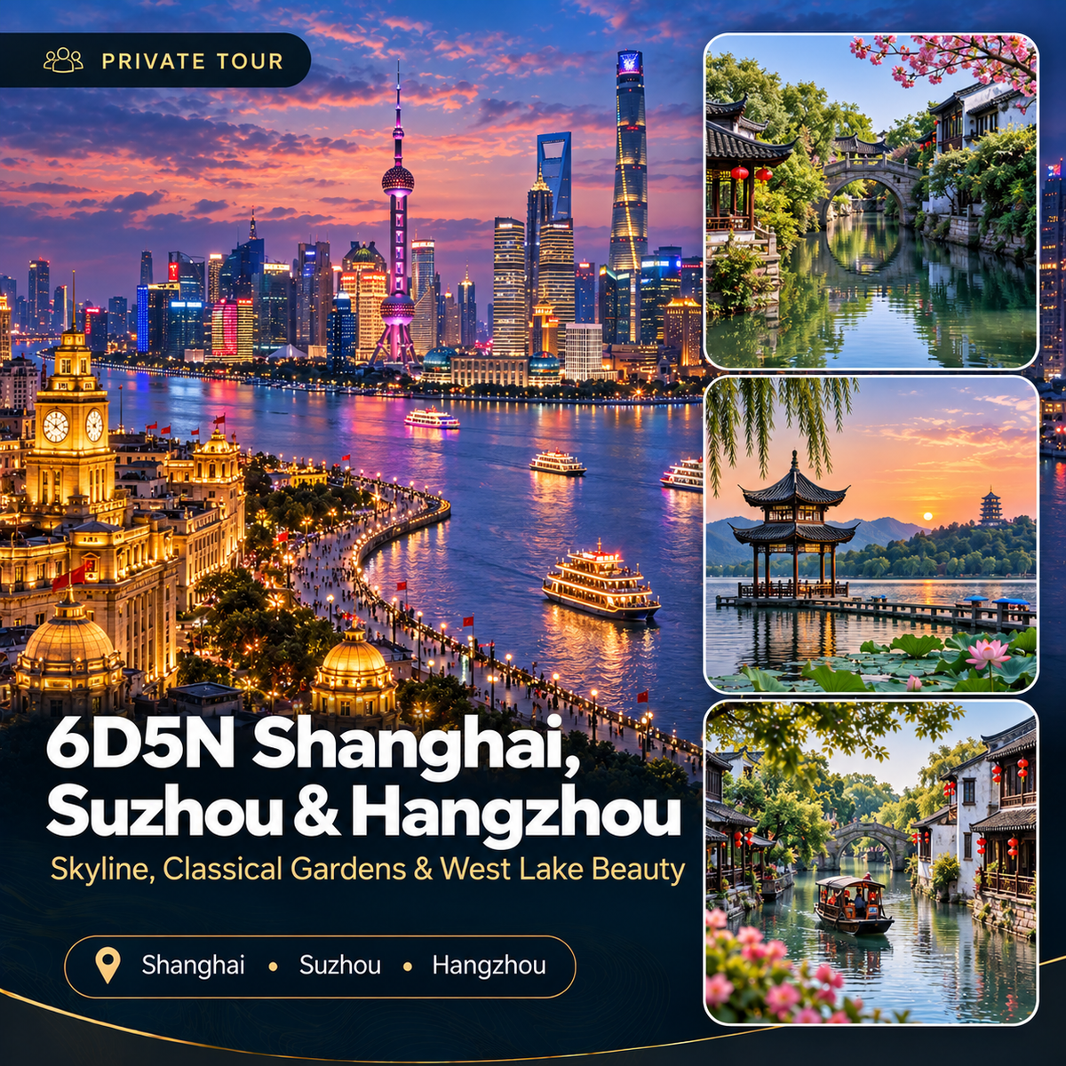 6D5N Shanghai, Suzhou & Hangzhou Private Tour | Jiangnan Highlights